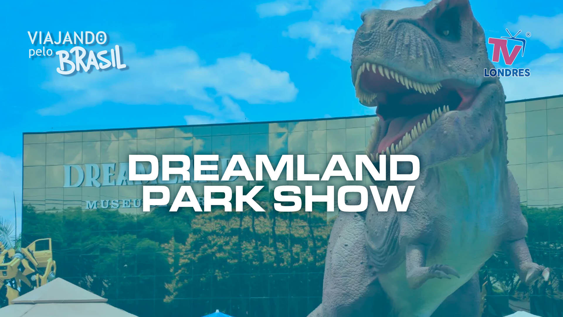 Dreamland Park Show