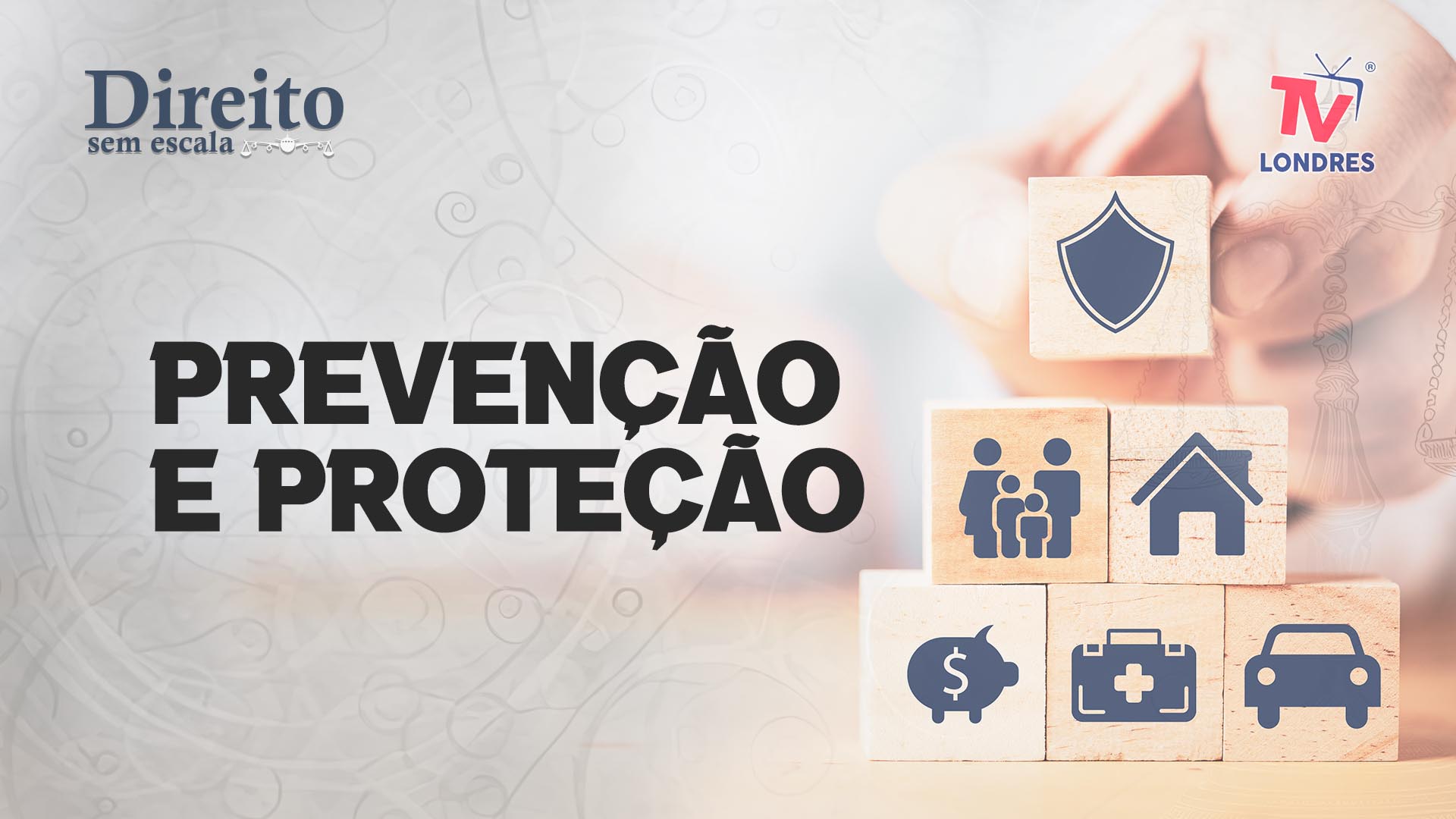 Prevenção e Proteção